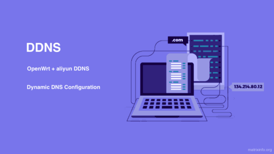 openwrt+阿里云ddns配置|Matrixinfo|Matrixinfo.ORG|Make and share your ideas